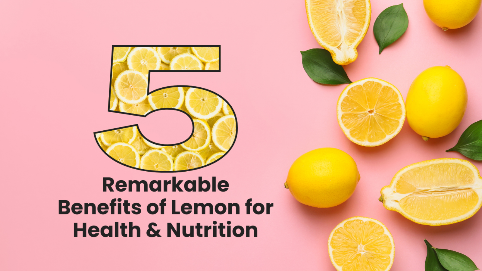 5 Remarkable Benefits of Lemon for Health and Nutrition(2)